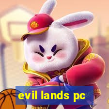 evil lands pc